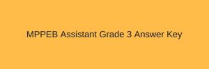 MPPEB Assistant Grade 3 Answer Key 2023